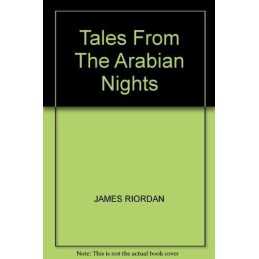 Tales From The Arabian Nights, James Riordan