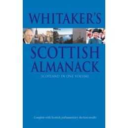 Whitakers Scottish Almanack: Scotland in One Volume (WhitakerS) Paperback Book