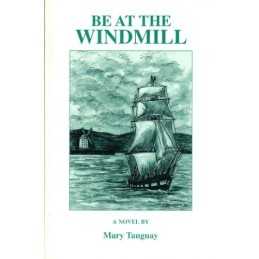 Be at the Windmill, Tanguay, Mary