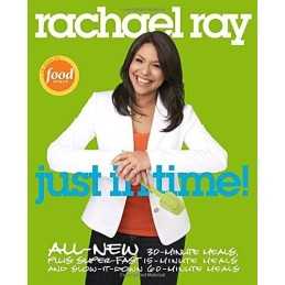 Rachael Ray: Just in Time!: All-New 30-Minutes Meals, Plus Su... by Ray, Rachael