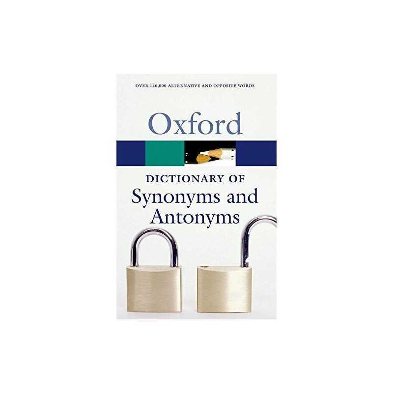 The Oxford Dictionary of Synonyms and Antonyms (Oxford Quick Refere... Paperback