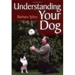 Understanding Your Dog by Sykes, Barbara Paperback Book