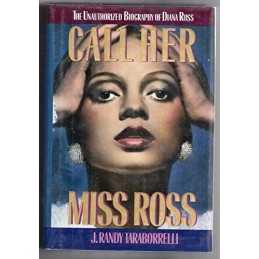 Call Her Miss Ross: The Unauthorized Biography of Diana Ross Hardback Book The