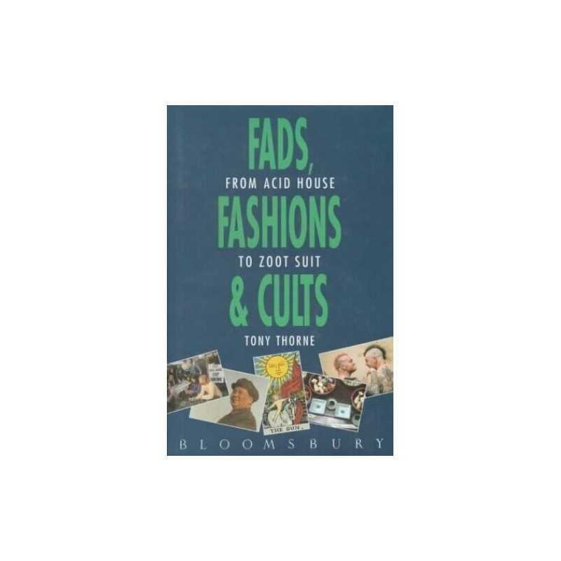 Fads, Fashions and Cults, Thorne, Tony
