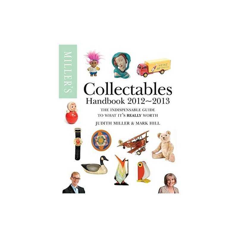 Millers Collectables Handbook 2012-2013 (Millers Collectables... by Hill, Mark