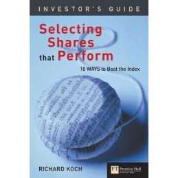 Investors Guide to Selecting Shares That Perform: ... by Koch, Richard Paperback