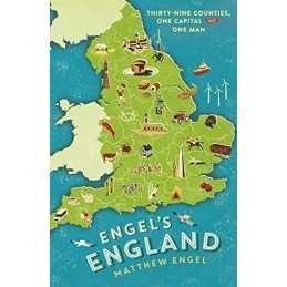 Engels England: Thirty-nine countie..., Engel, Matthew