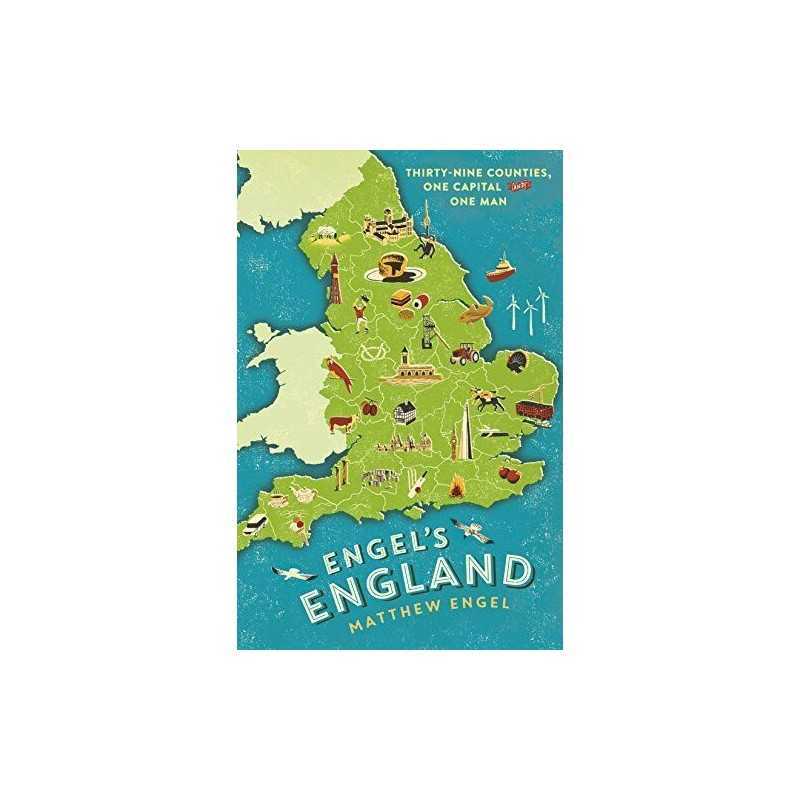 Engels England: Thirty-nine countie..., Engel, Matthew