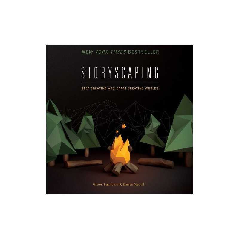 Storyscaping: Stop Creating Ads, Start Creating Worlds by McColl, Darren Book
