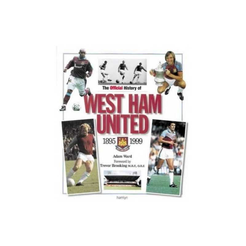 The Official History of West Ham United 2001 by Ward, Adam Hardback Book The