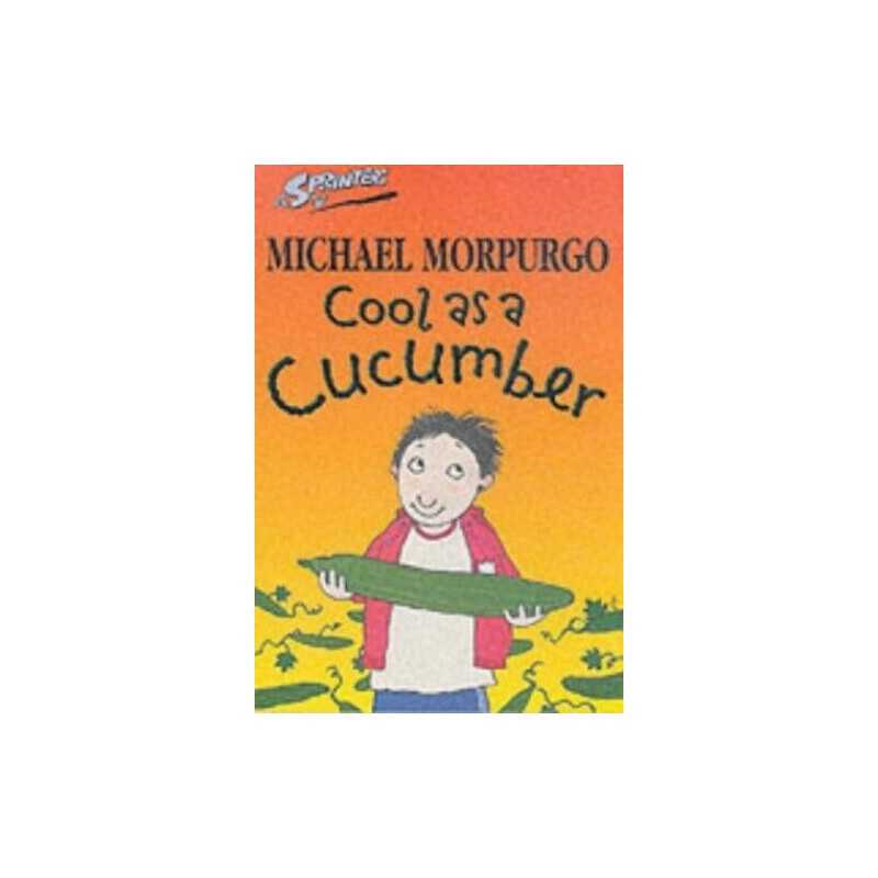 Cool as a Cucumber (Sprinters), Morpurgo Michael