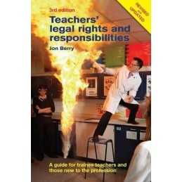 Teachers Legal Rights and Responsibiliti..., Jon Berry