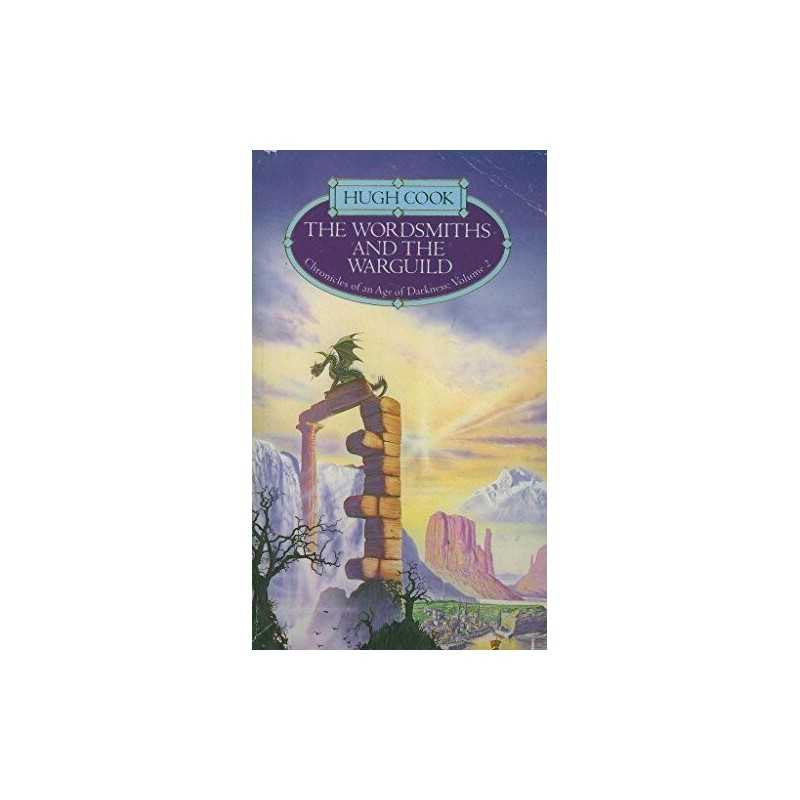 The Wordsmiths and the Warguild (Chronicles of an Age... by Cook, Hugh Paperback