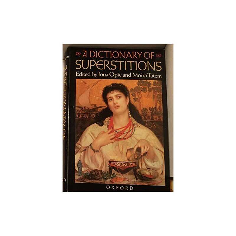 A Dictionary of Superstitions by Tatem, Moira Hardback Book