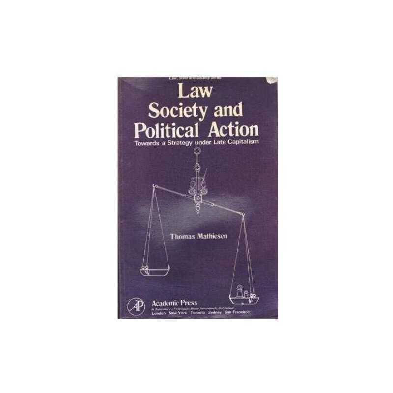 Law Society and Political Action. T..., Mathiesen, Thom