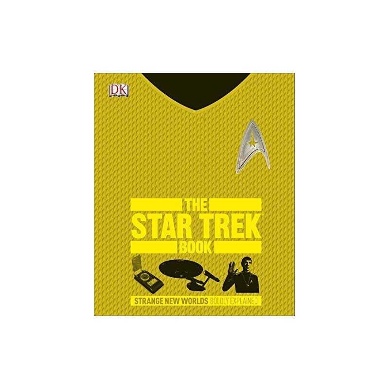 The Star Trek Book: Strange New Worlds Boldly Explained by DK Book