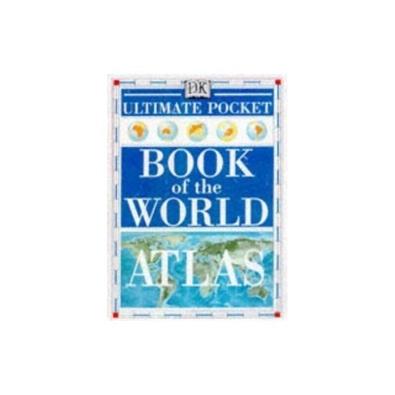 Ultimate Pocket Book of the World Atlas & Factfile (The Ultimate) Hardback Book