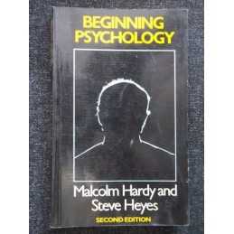 Beginning Psychology by Malcolm Hardy and Steve Heyes Paperback Book