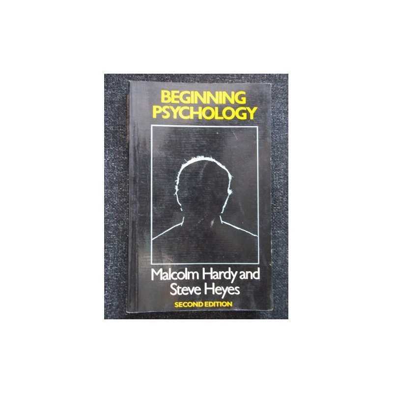 Beginning Psychology by Malcolm Hardy and Steve Heyes Paperback Book