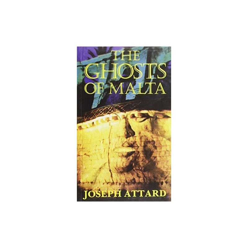 The Ghosts of Malta by Attard, Joseph Paperback Book