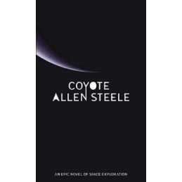 Coyote: The Coyote Series: Book One by Steele, Allen M. Paperback Book