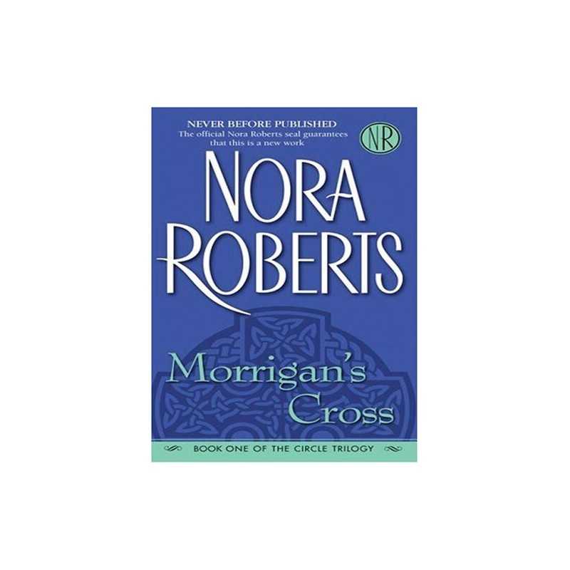 Morrigans Cross (Circle Trilogy) by Roberts, Nora Book