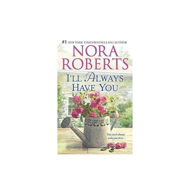 Ill Always Have You: An Anthology by Roberts, Nora Book