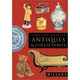 Millers Complete Book of Antiques and Collectables by Millers Hardback Book