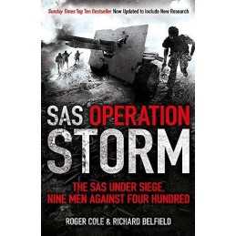 SAS Operation Storm: Nine men against four hundred by Belfield, Richard Book The