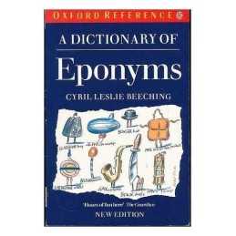 A Dictionary of Eponyms (Oxford Paperback Reference) Paperback Book