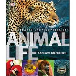 Illustrated Encyclopedia of Animal Life by Uhlenbroek, Charlotte Book