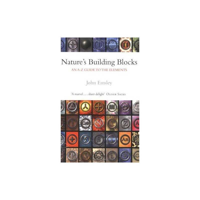 Natures Building Blocks: An A-Z Guide to the Eleme... by Emsley, John Paperback
