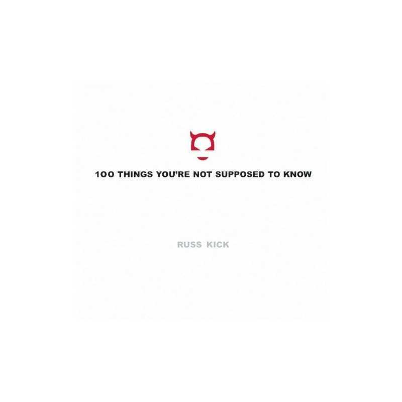 100 Things Youre Not Supposed to Know by Russ Hardback Book