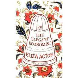 The Elegant Economist by Acton, Eliza Book