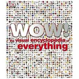 Wow!: The Visual Encyclopedia of Everything by DK Hardback Book  Fast