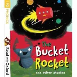 Read with Oxford: Stage 2: The Bucket Rocket and Other Stories by Scott, Kate