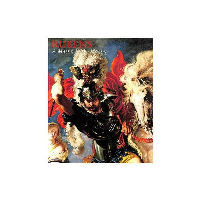 Rubens: A Master in the Making by Jaffe, David & Elizabeth McGrath et al. Book