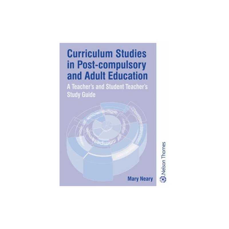 Curriculum Studies in -Compulsory and Adult Educ... by Neary, Mary Paperback
