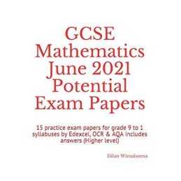 GCSE Mathematics June 2021 Potentia..., Wimalasena, Dil