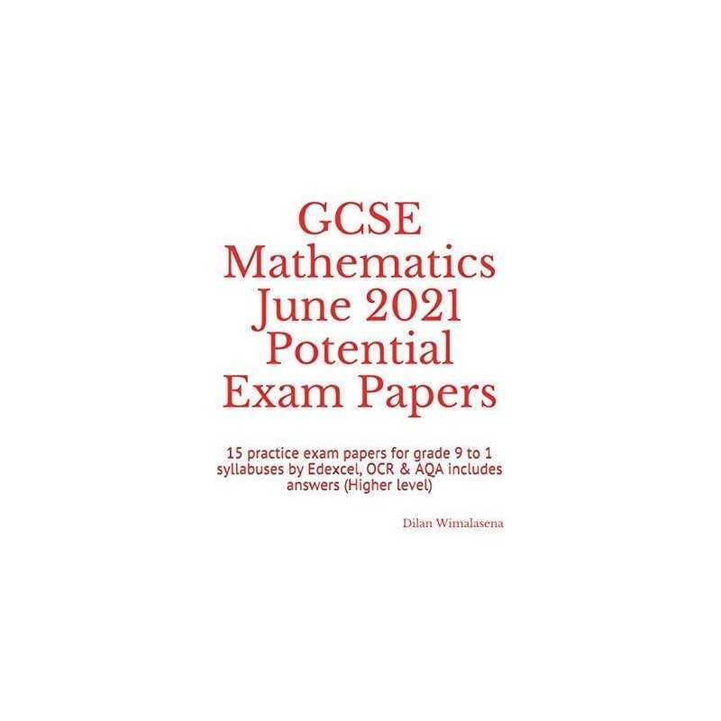 GCSE Mathematics June 2021 Potentia..., Wimalasena, Dil