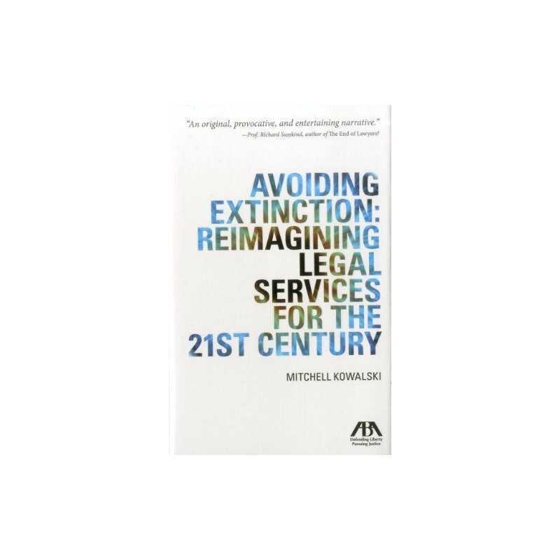 Avoiding Extinction: Reimagining Leg..., Mitch Kowalski