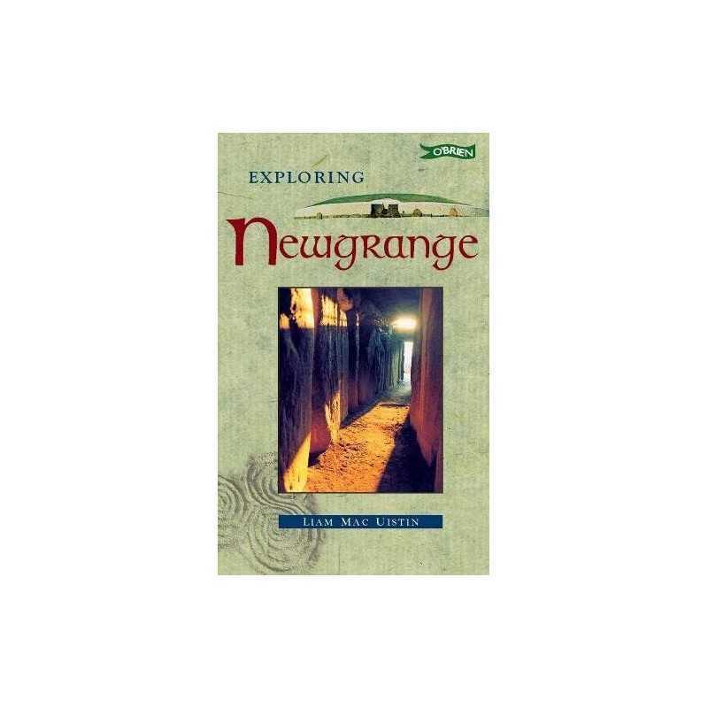 Exploring Newgrange by Mac Uistin, Liam Hardback Book