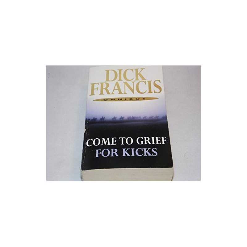 Come to Grief AND For Kicks by Francis, Dick Book