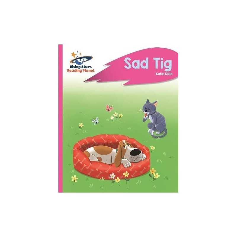 Reading Planet - Sad Tig - Pink A: Rock..., Dale, Katie
