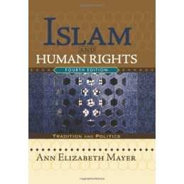 Islam and Human Rights: Tradition and Poli..., Mayer, .