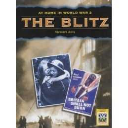 The Blitz (At Home in World War II S.) by Ross, Stewart Hardback Book