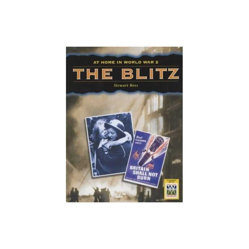The Blitz (At Home in World War II S.) by Ross, Stewart Hardback Book