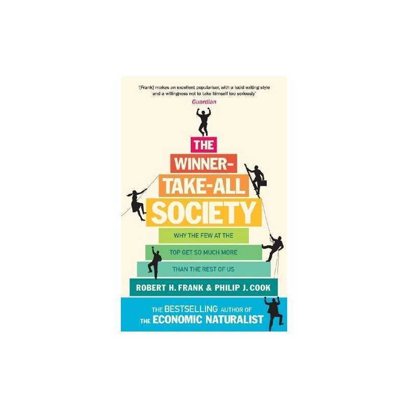 The Winner-Take-All Society: Why the Few at the ... by Frank, Robert H Paperback