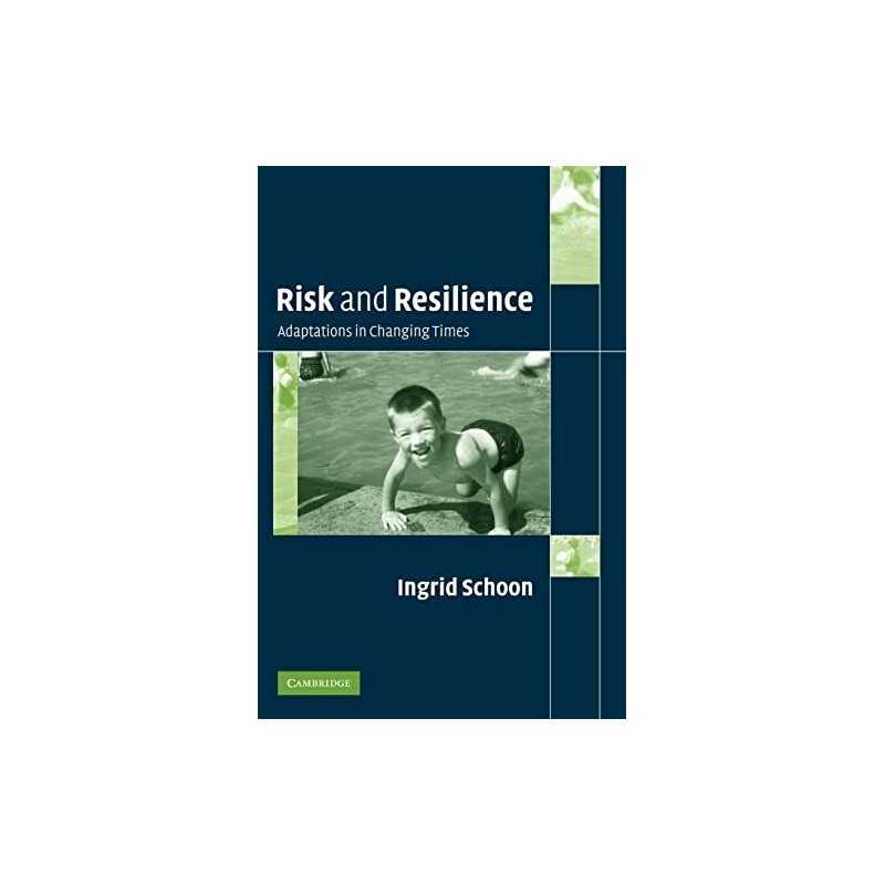 Risk and Resilience: Adaptations in Changing Times by Schoon, Ingrid Paperback