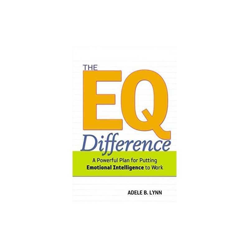 EQ Difference: A Powerful Plan for Putting Emotional ... by Adele Lynn Paperback